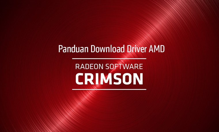 driver amd radeon™ software crimson terbaru
